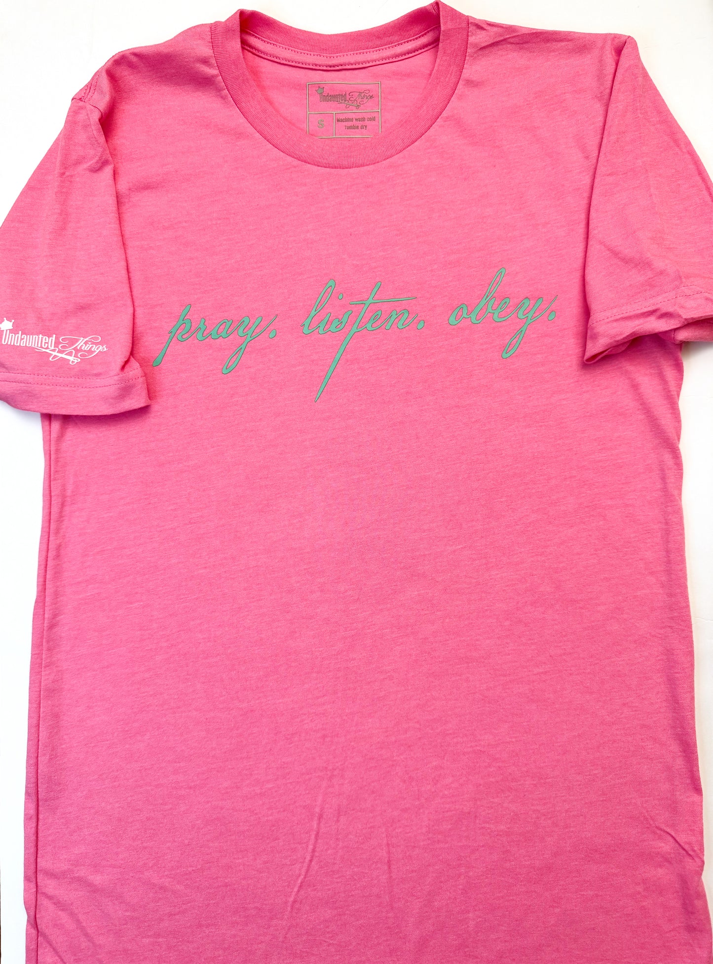 Pray Listen Obey Tee- Pink - Undaunted Things