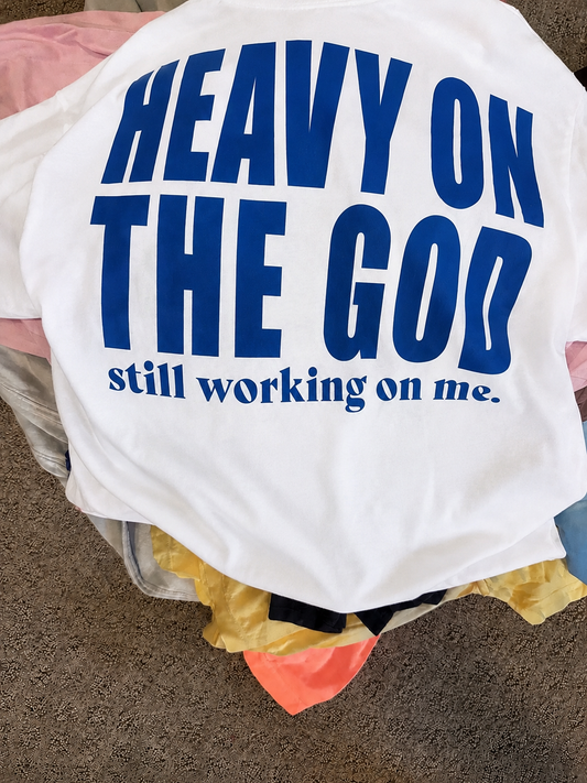 Heavy on the God Tee - Undaunted Things