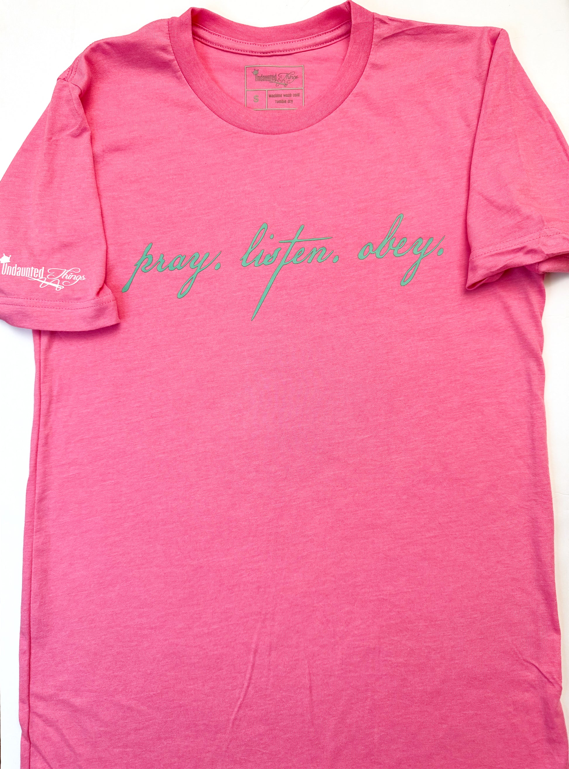 Pray Listen Obey Tee- Pink - Undaunted Things